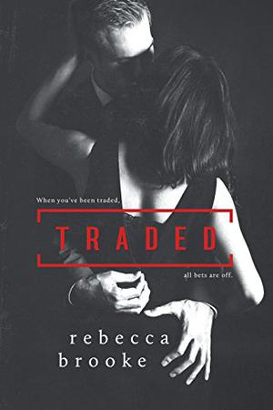 Traded by Rebecca Brooke
