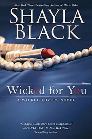 Wicked for You (Wicked Lovers #10)