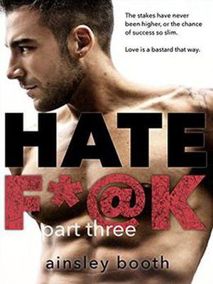 Hate F*@k: Part 3 (The Horus Group #3)