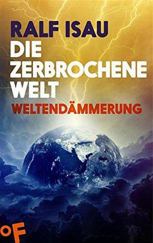 Weltendämmerung by Ralf Isau