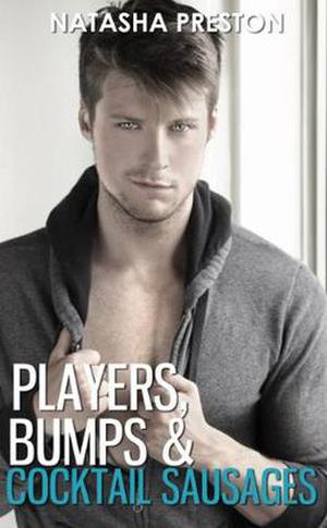 Players, Bumps and Cocktail Sausages (Silence #3)