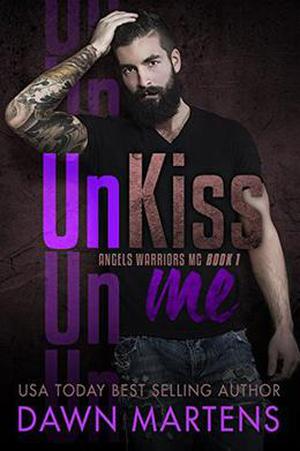 UnKiss Me by Dawn Martens, Kendra Gaither, Crystal Sosa