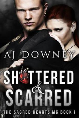 Shattered & Scarred (The Sacred Hearts MC #1)