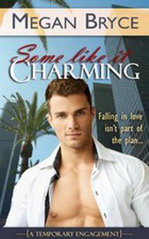 Some Like It Charming (A Temporary Engagement #1)