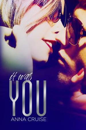 It Was You (Abby and West #1)