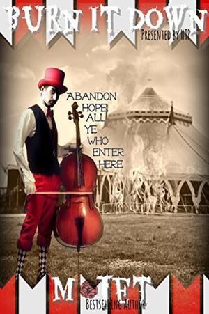 Burn it Down by M. Jet