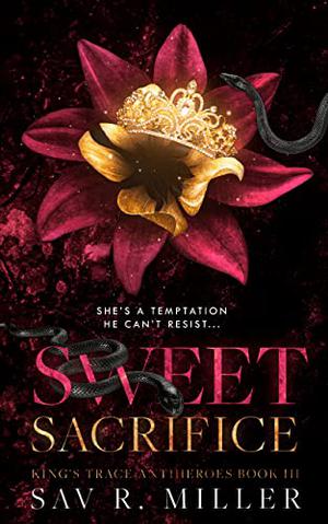 Sweet Sacrifice by Sav R. Miller