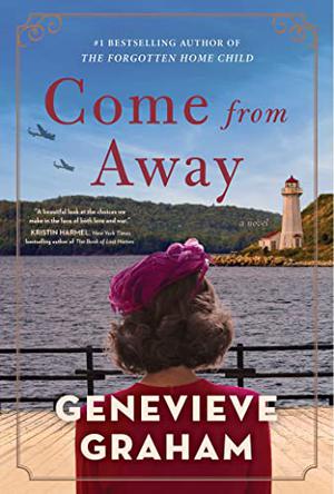 Come from Away: A Novel by Genevieve Graham