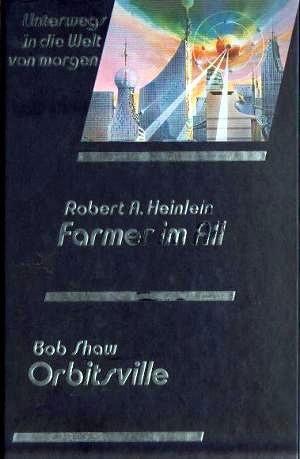 Farmer im All / Orbitsville by Robert A. Heinlein, Bob Shaw