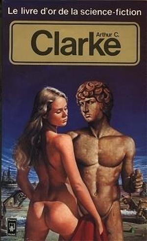Le livre d'or de la science-fiction: Arthur C. Clarke (LOSF #29 - 5118)