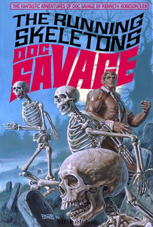 Doc Savage: The Running Skeletons (Doc Savage (publication order; no omnibus) #124)