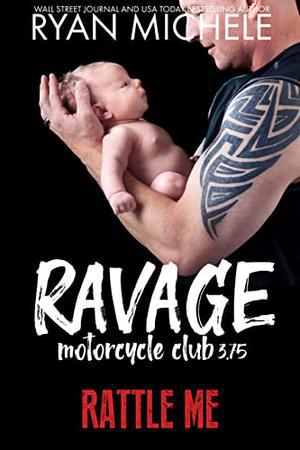 Rattle Me by Ryan Michele