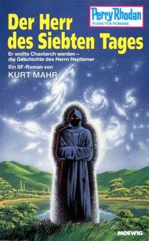 Der Herr des Siebten Tages by Kurt Mahr