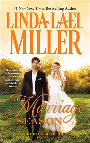 The Marriage Season by Linda Lael Miller