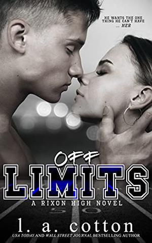 Off-Limits (Rixon High #1)