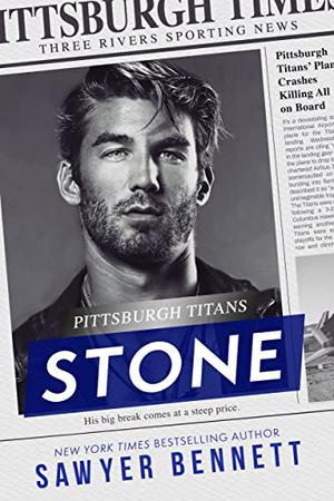 Stone: A Pittsburgh Titans Novel by Sawyer Bennett