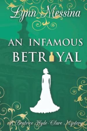 An Infamous Betrayal (Beatrice Hyde-Clare #3)