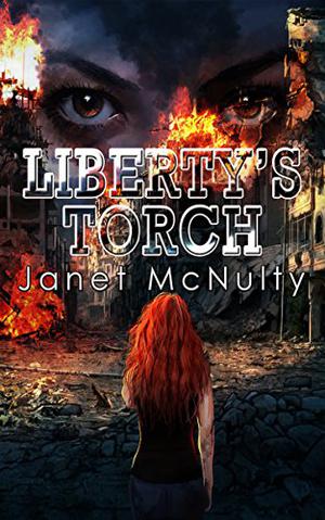 Liberty's Torch (Dystopia #3)