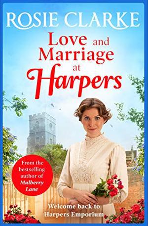 Love and Marriage at Harpers by Rosie Clarke