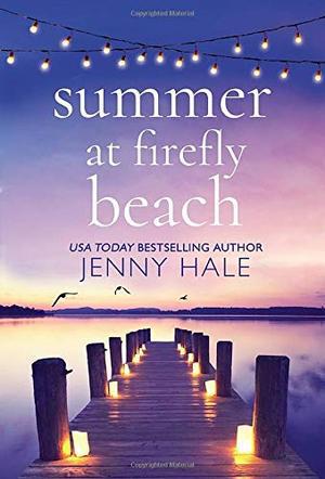 Summer at Firefly Beach by Jenny Hale