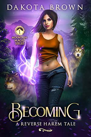 Becoming (Mountain Magic #1)