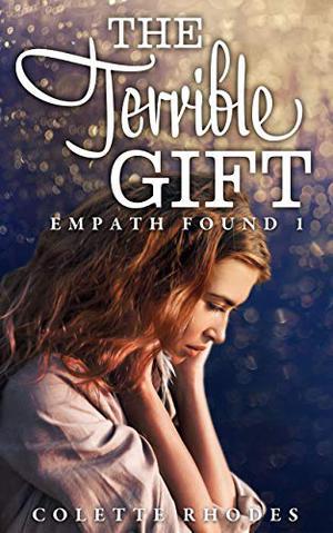 The Terrible Gift: A Reverse Harem Paranormal Romance (Empath Found #1)