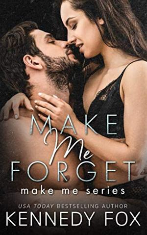 Make Me Forget (Make Me #1)