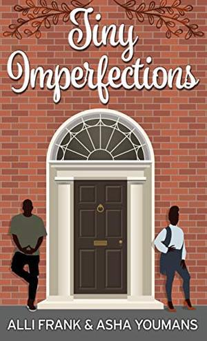 Tiny Imperfections by Alli Frank, Asha Youmans