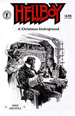 Hellboy: A Christmas Underground (Hellboy (Reading Order) #14)