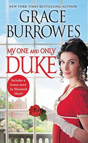 My One and Only Duke: Includes a bonus novella (Rogues to Riches #1)