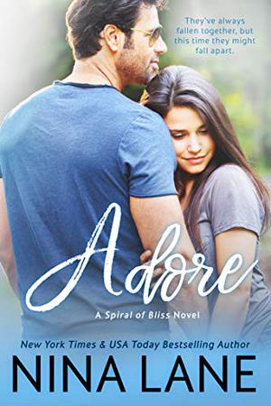 Adore (Spiral of Bliss #4)