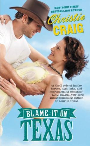 Blame It on Texas (Hotter In Texas #2)