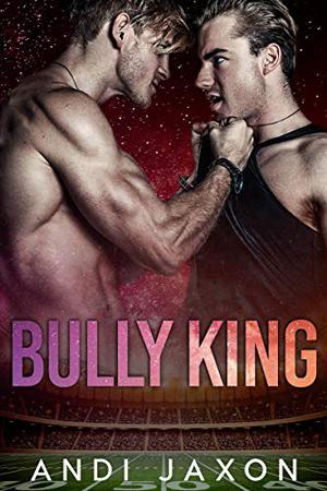 Bully King (Love is Love #1)