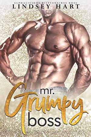 Mr. Grumpy Boss (Alphalicious Billionaires Boss #1)