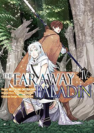 The Faraway Paladin (Manga) Volume 4 by Mutsumi Okubashi, Kanata Yanagino