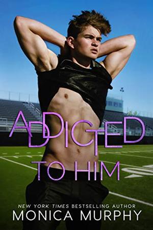 Addicted To Him (The Callahans #3)