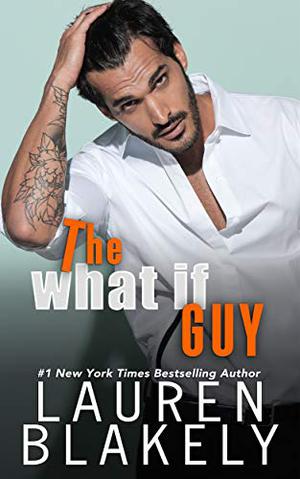 The What If Guy (The Guys Who Got Away #3)