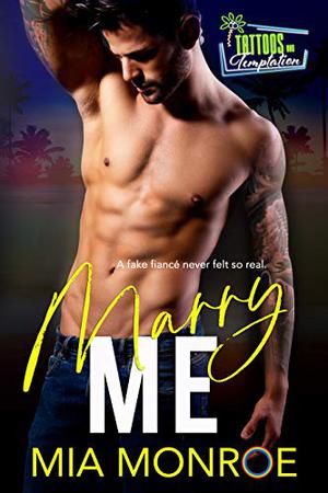 Marry Me by Mia Monroe