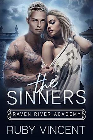 The Sinners: A Reverse Harem Bully Romance by Ruby Vincent