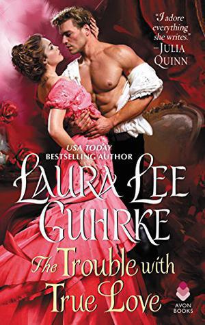 The Trouble with True Love: Dear Lady Truelove (Dear Lady Truelove #2)