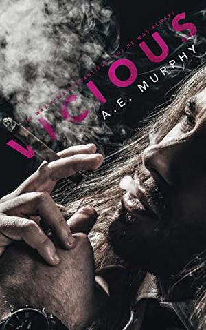 Vicious by A.E. Murphy