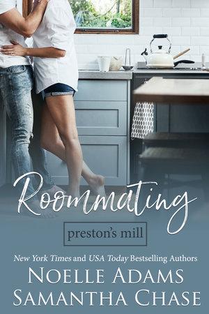 Roommating by Noelle Adams, Samantha Chase