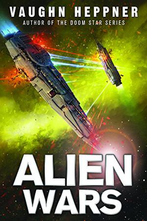 Alien Wars by Vaughn Heppner