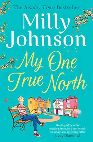 My One True North by Milly Johnson