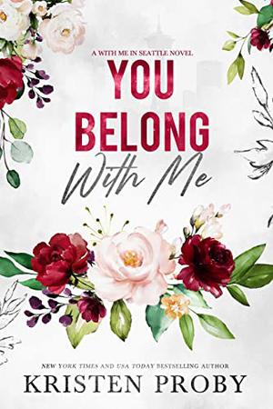 You Belong With Me (With Me in Seattle #14)