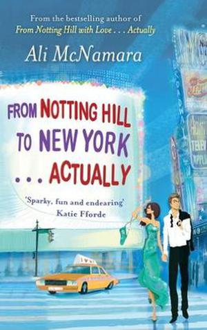 From Notting Hill to New York . . . Actually (Actually #2)