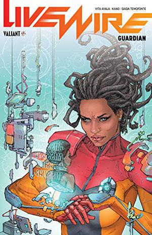 Livewire Vol. 2: Guardian Vol. 2 (Livewire by Vita Ayala, Kenneth Rocafort, Kano