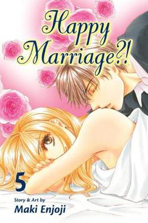 Happy Marriage?!, Vol. 5 (Happy Marriage?! #5)