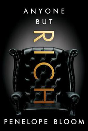 Anyone But Rich by Penelope Bloom
