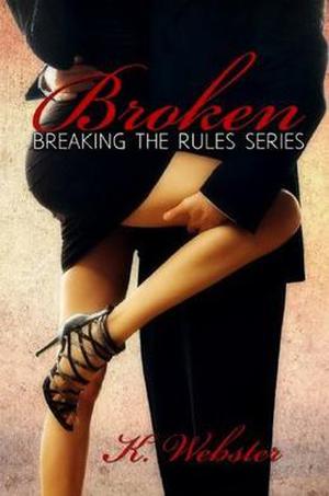 Broken (Breaking the Rules #1)